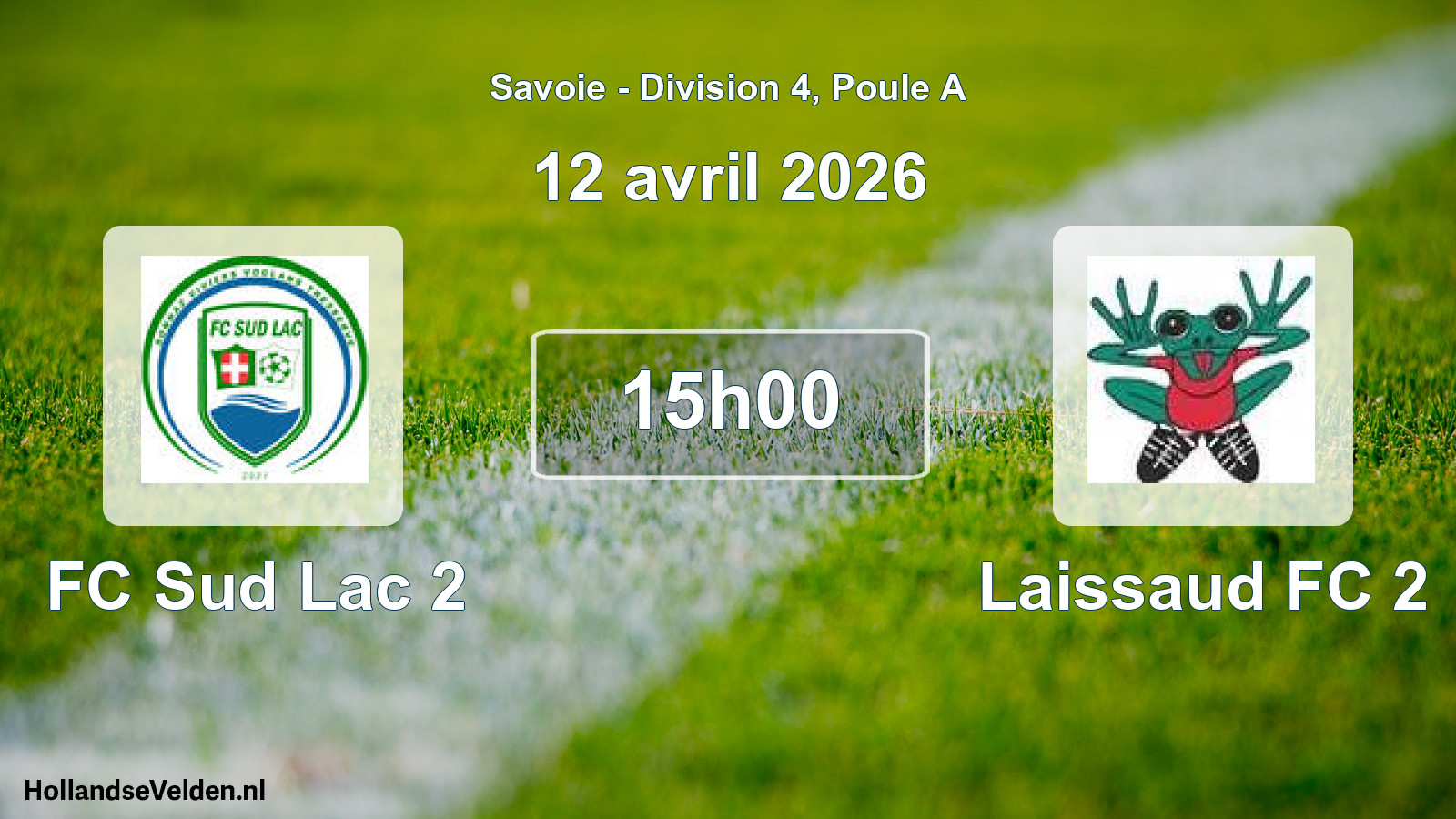 Geplande wedstrijd: FC Sud Lac 2 - Laissaud FC 2 (12 april 2026)