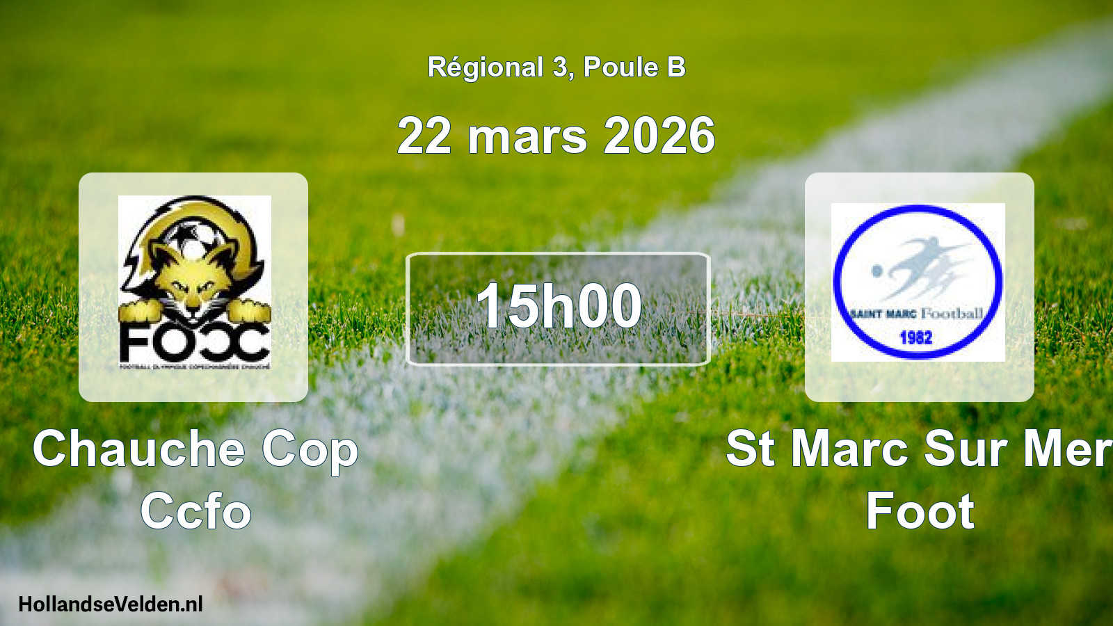 Geplande wedstrijd: Chauche Cop Ccfo - St Marc Sur Mer Foot (22 mars 2026)
