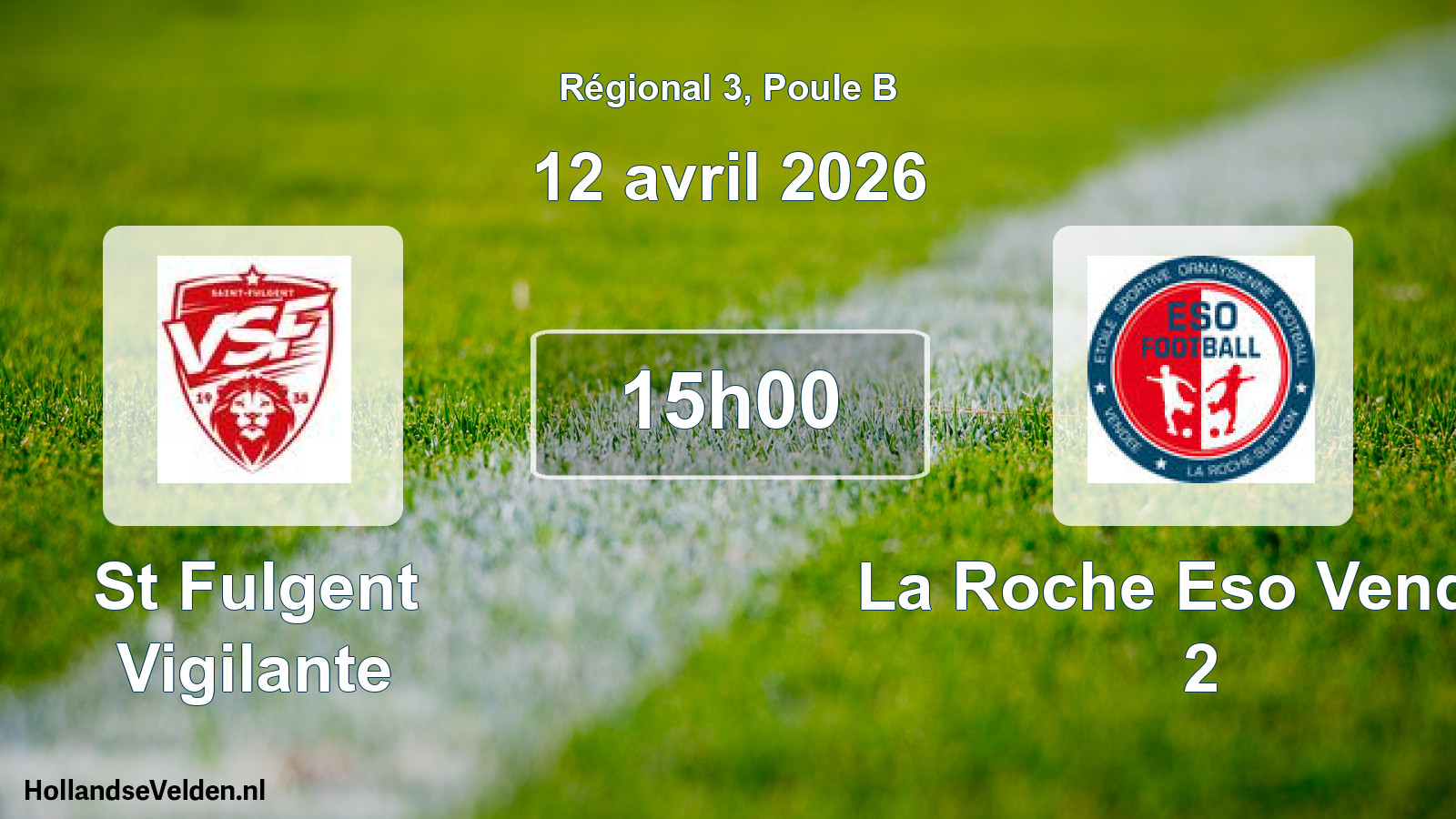 Scheduled Match: St Fulgent Vigilante - La Roche Eso Vendee 2 (12 April 2026)