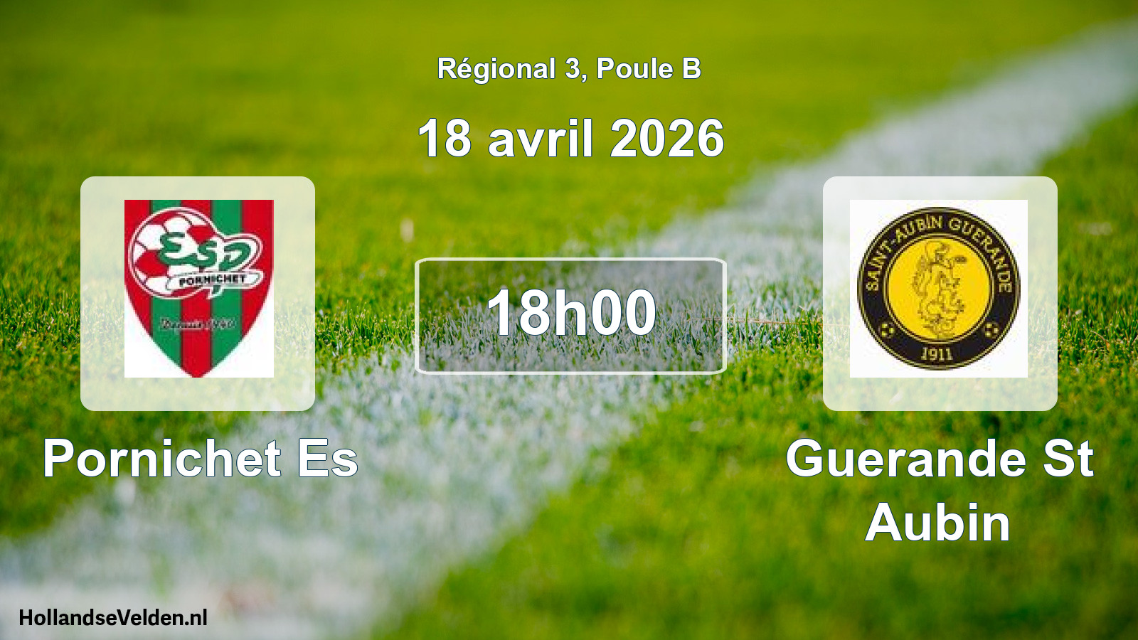 Geplande wedstrijd: Pornichet Es - Guerande St Aubin (18 avril 2026)