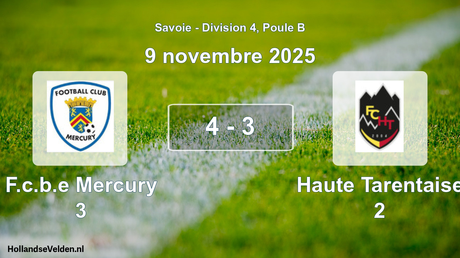 Gespeelde wedstrijd: F.c.b.e Mercury 3 - Haute Tarentaise 2 4 - 3 (9 november 2025)
