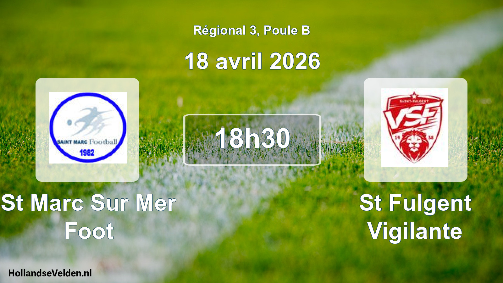 Scheduled Match: St Marc Sur Mer Foot - St Fulgent Vigilante (18 April 2026)