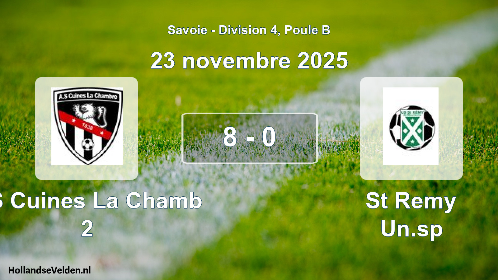 Gespeelde wedstrijd: AS Cuines La Chamb 2 - St Remy Un.sp 8 - 0 (23 november 2025)