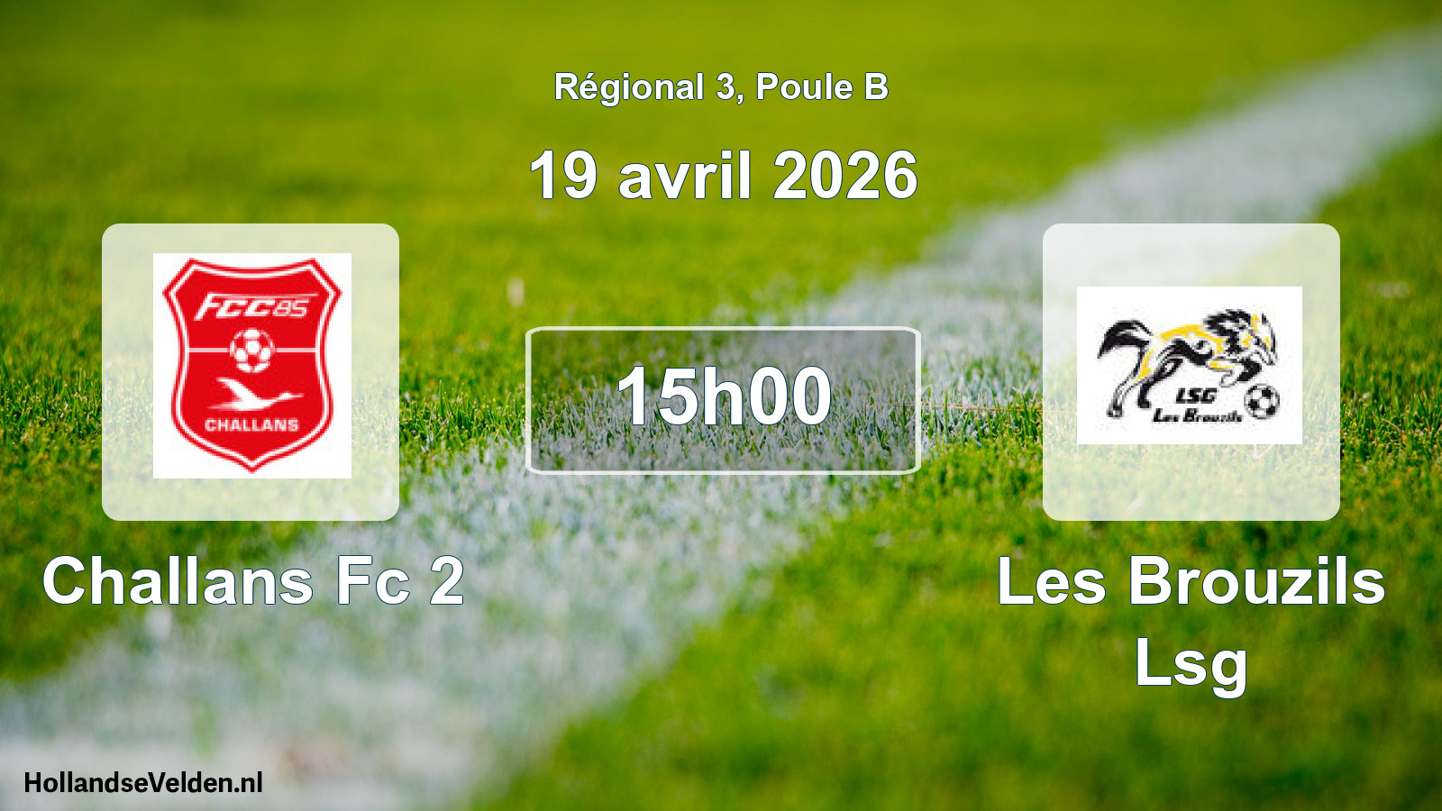Geplande wedstrijd: Challans Fc 2 - Les Brouzils Lsg (19 avril 2026)