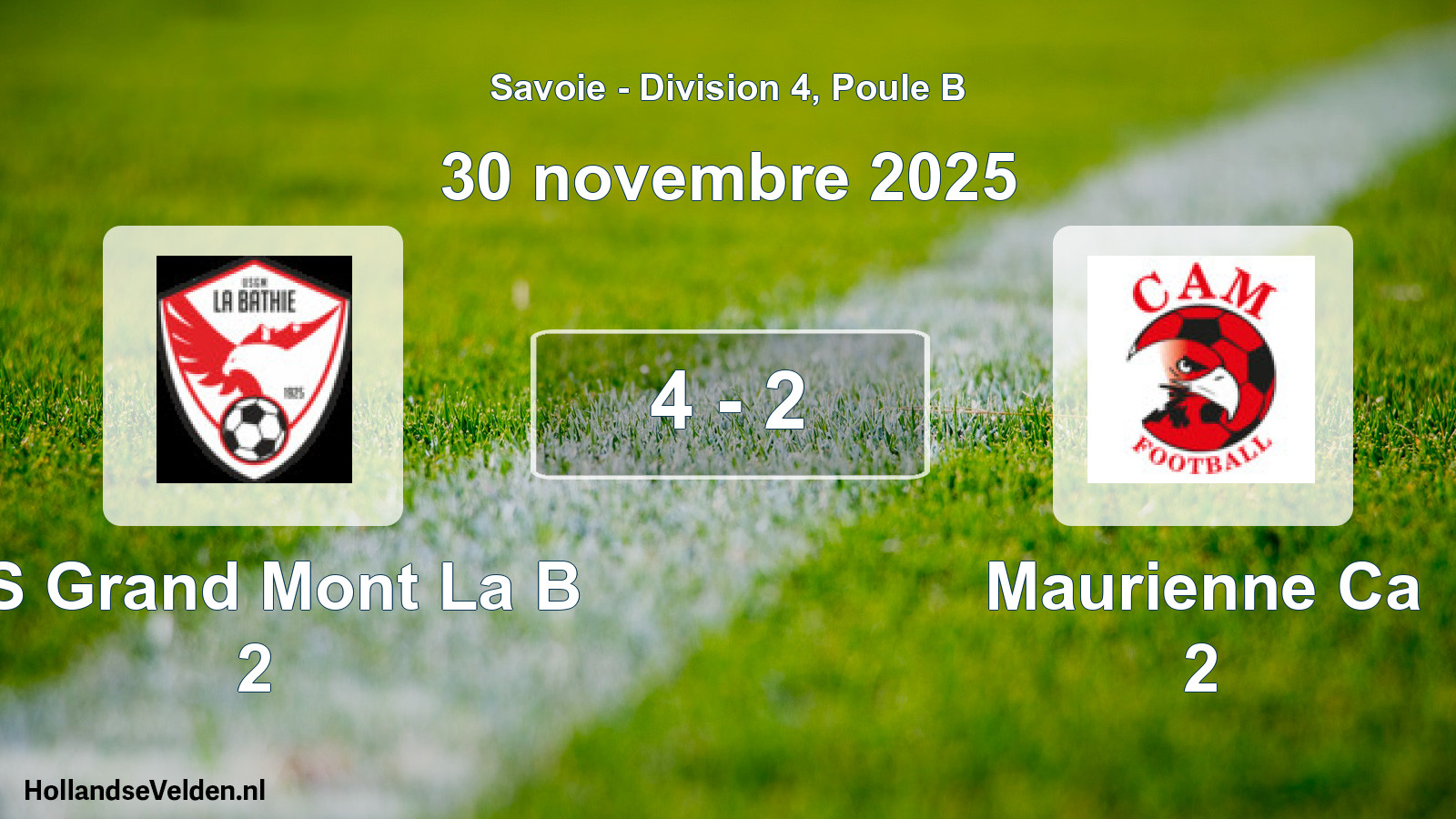 Match joué: US Grand Mont La B 2 - Maurienne Ca 2 4 - 2 (30 novembre 2025)