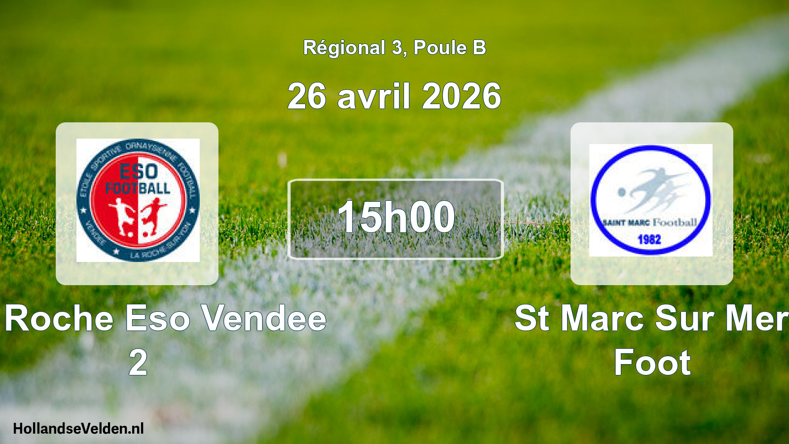 Geplande wedstrijd: La Roche Eso Vendee 2 - St Marc Sur Mer Foot (26 april 2026)
