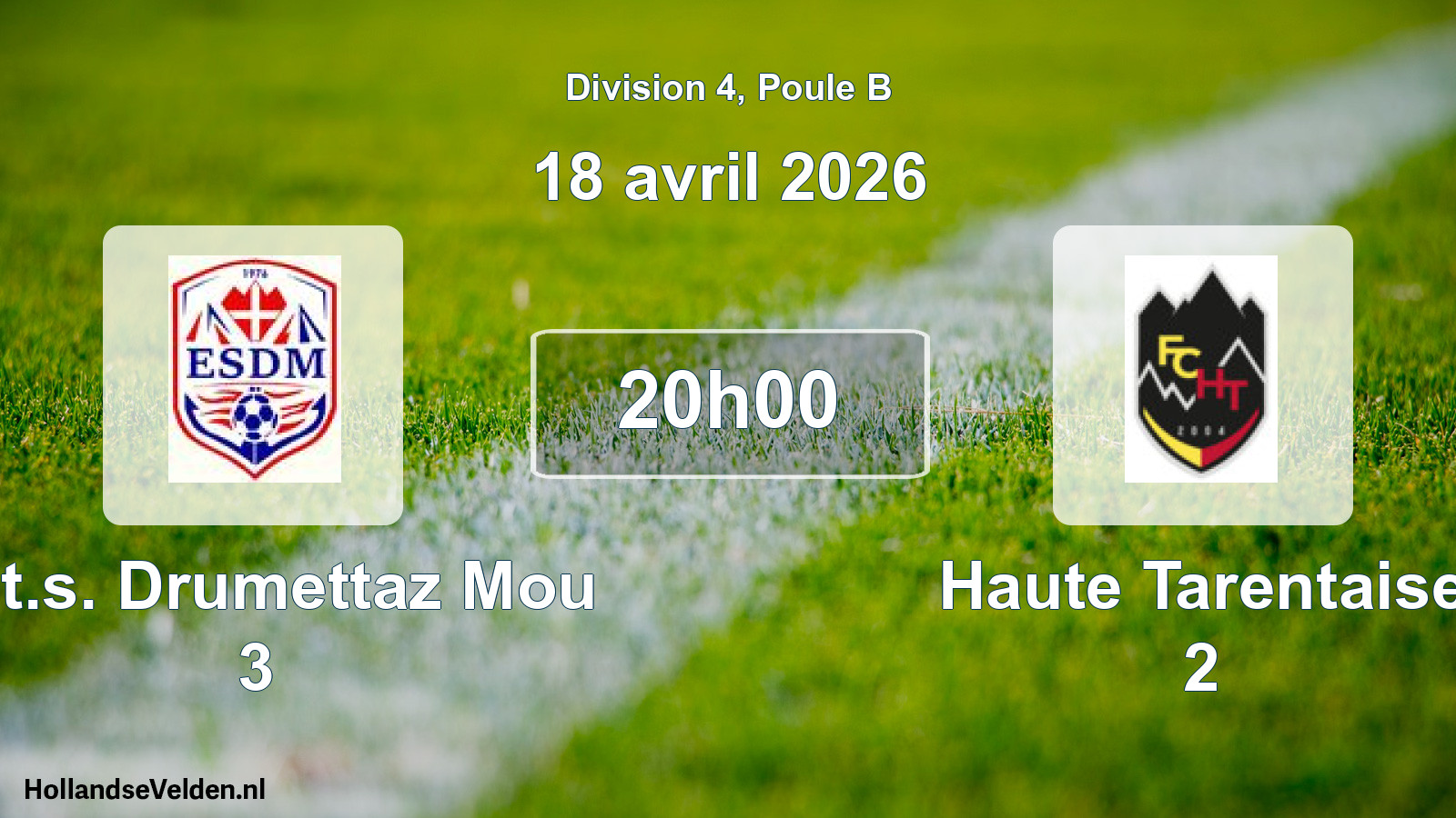 Geplande wedstrijd: Ent.s. Drumettaz Mou 3 - Haute Tarentaise 2 (18 april 2026)