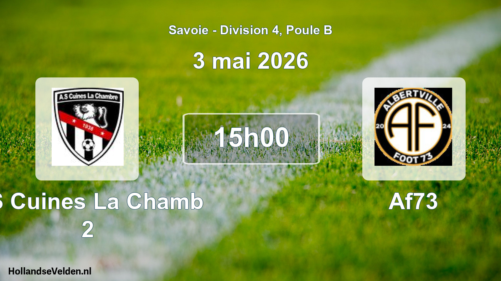 Geplande wedstrijd: AS Cuines La Chamb 2 - Af73 (3 mei 2026)