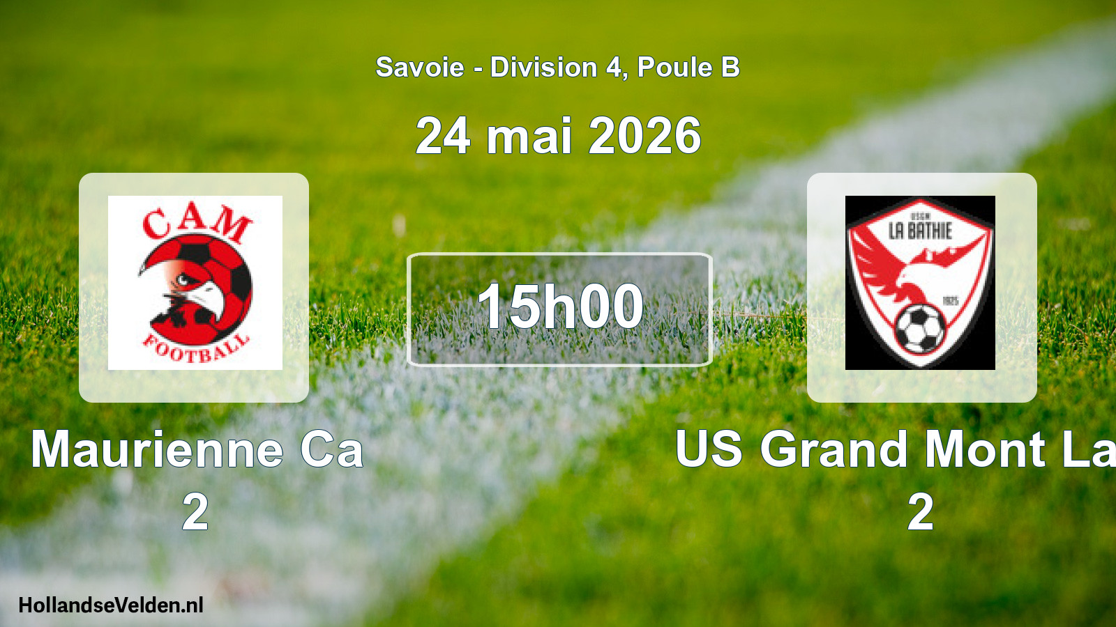 Match programmé: Maurienne Ca 2 - US Grand Mont La B 2 (24 mai 2026)