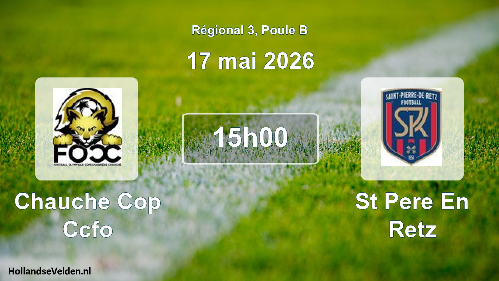 Geplande wedstrijd: Chauche Cop Ccfo - St Pere En Retz (17 mai 2026)