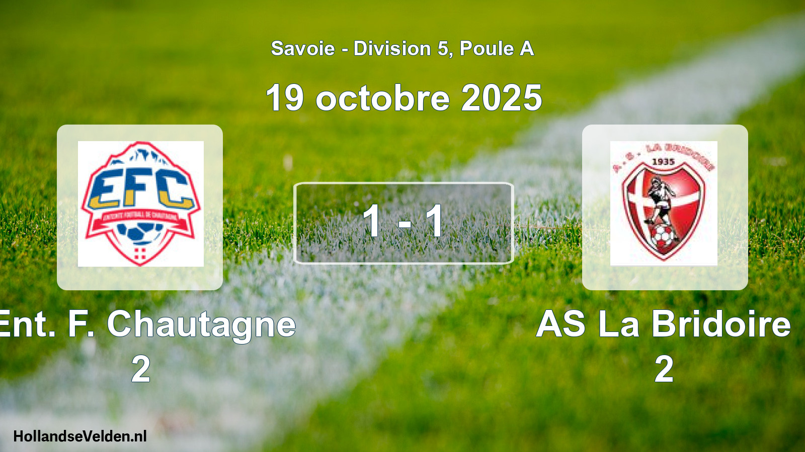 Gespeelde wedstrijd: Ent. F. Chautagne 2 - AS La Bridoire 2 1 - 1 (19 oktober 2025)