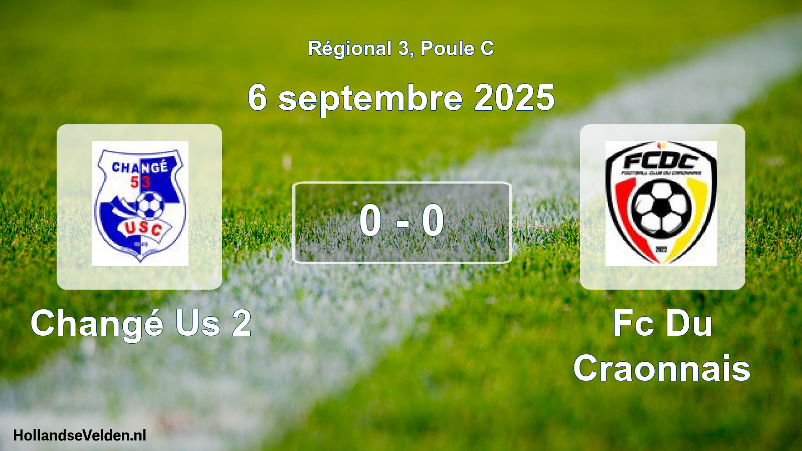 Gespeelde wedstrijd: Changé Us 2 - Fc Du Craonnais 0 - 0 (6 septembre 2025)