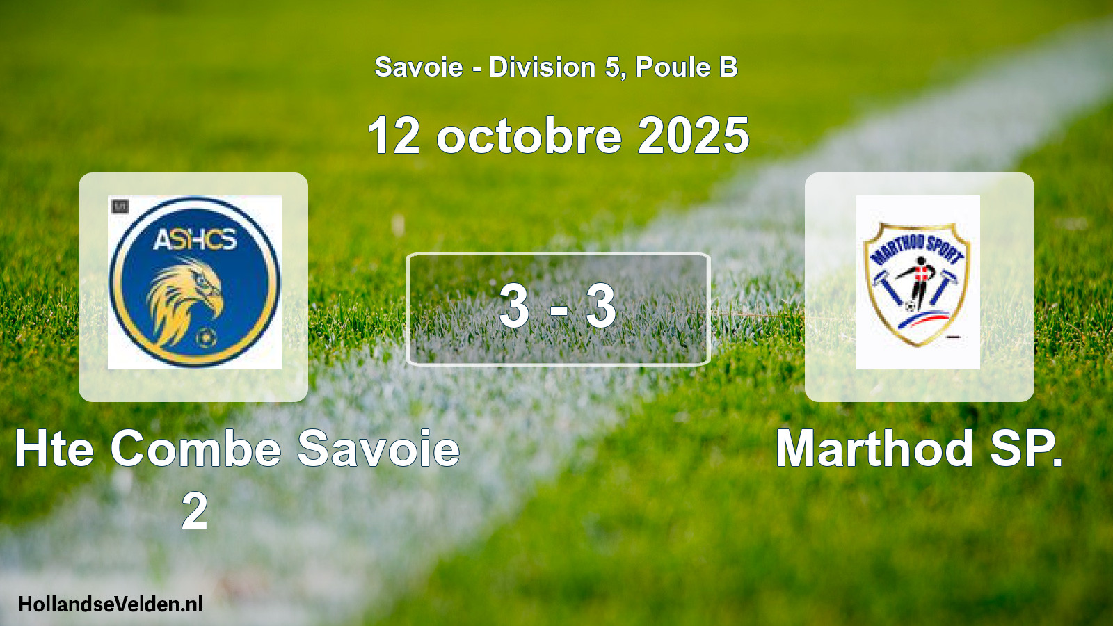 Gespeelde wedstrijd: AS Hte Combe Savoie 2 - Marthod SP. 3 - 3 (12 oktober 2025)