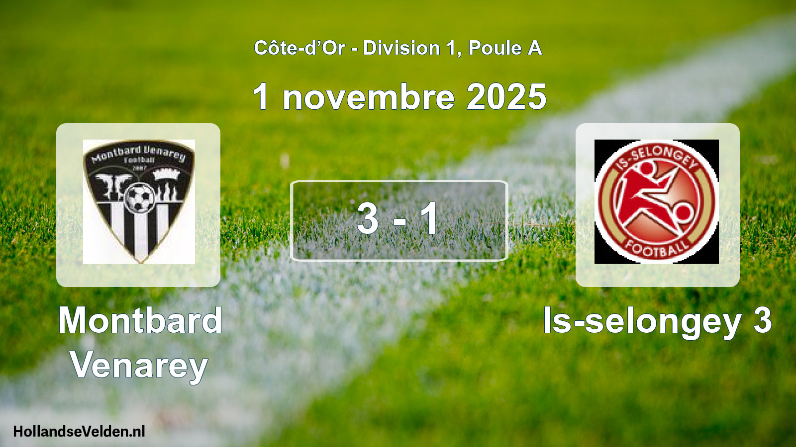 Match joué: Montbard Venarey - Is-selongey 3 3 - 1 (1 novembre 2025)