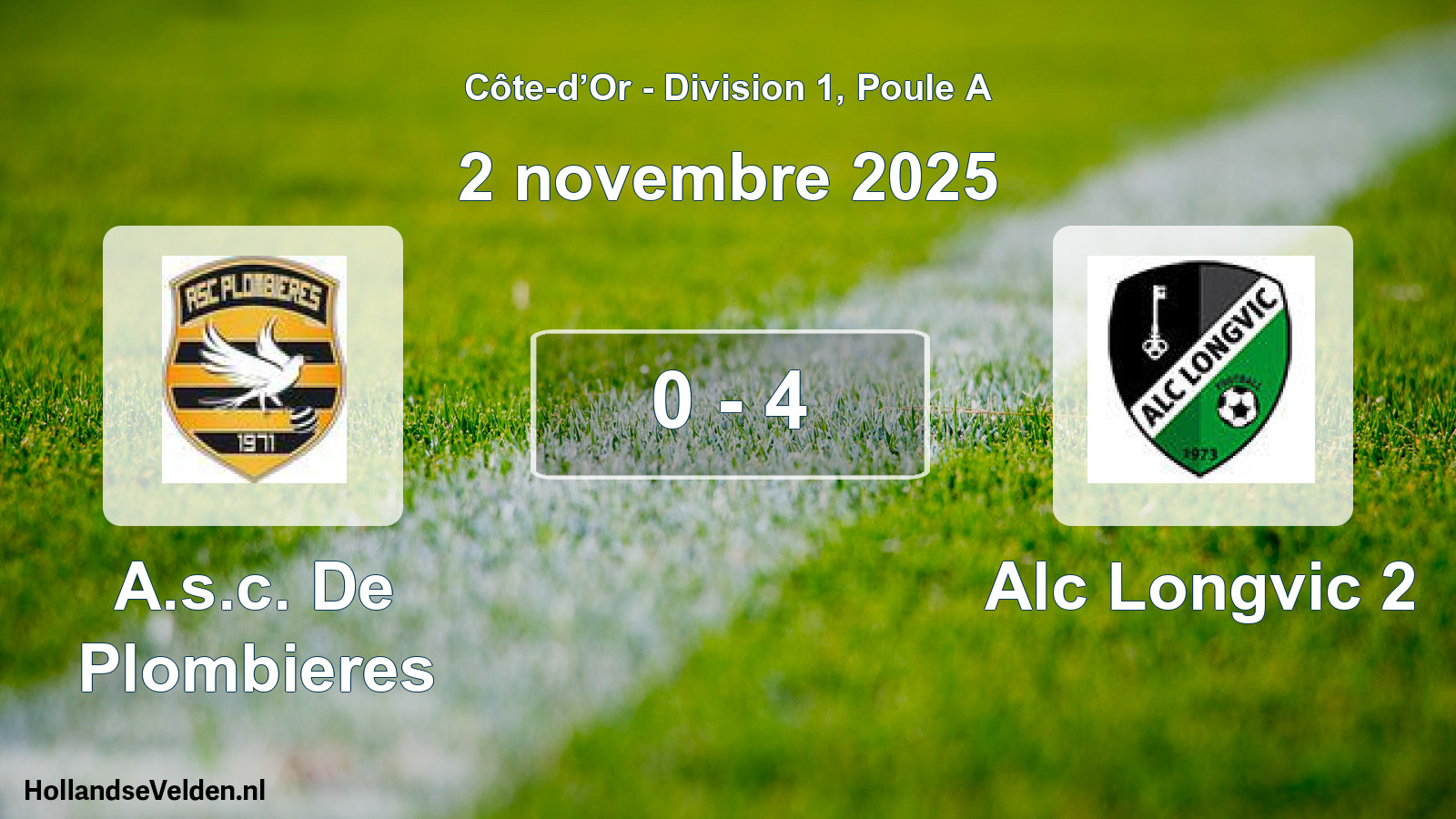 Total number of matches played: A.s.c. De Plombieres - Alc Longvic 2 0 - 4 (2 November 2025)