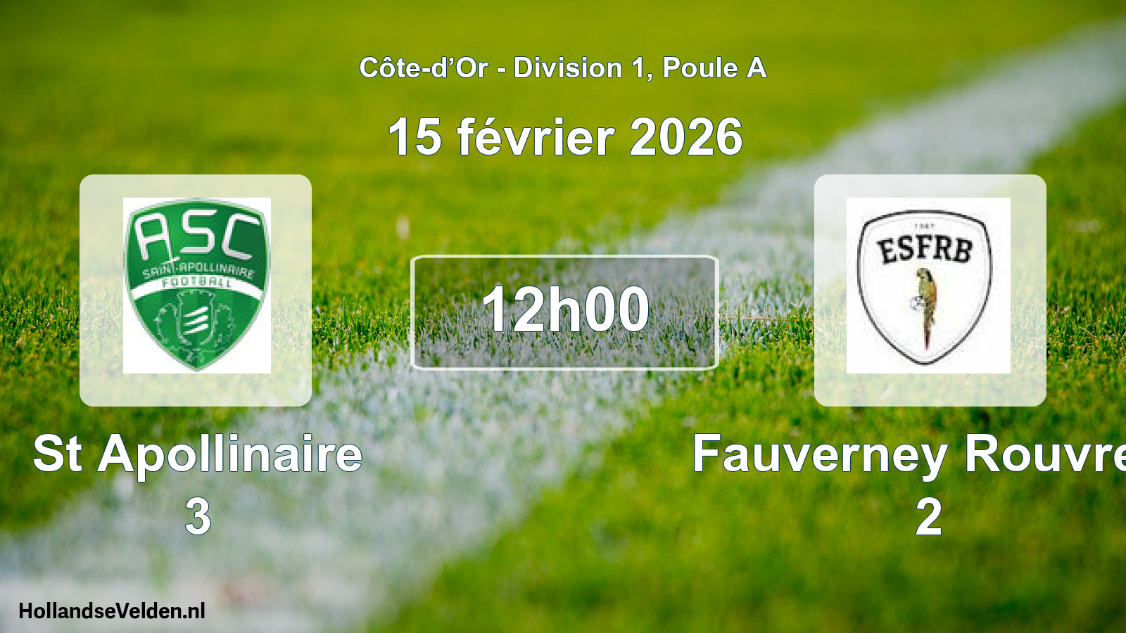 Scheduled Match: St Apollinaire 3 - Fauverney Rouvres 2 (15 February 2026)