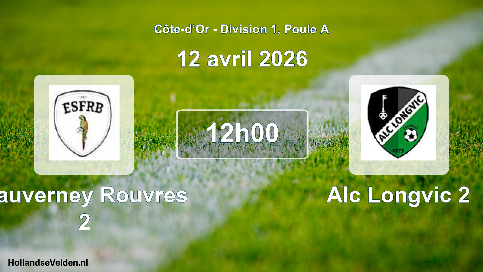 Geplande wedstrijd: Fauverney Rouvres 2 - Alc Longvic 2 (12 april 2026)