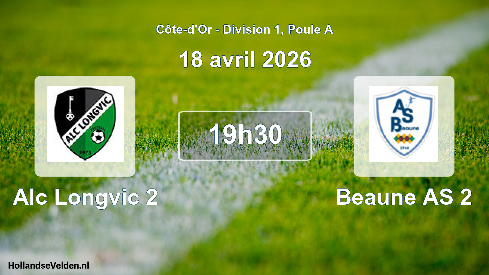 Scheduled Match: Alc Longvic 2 - Beaune AS 2 (18 April 2026)