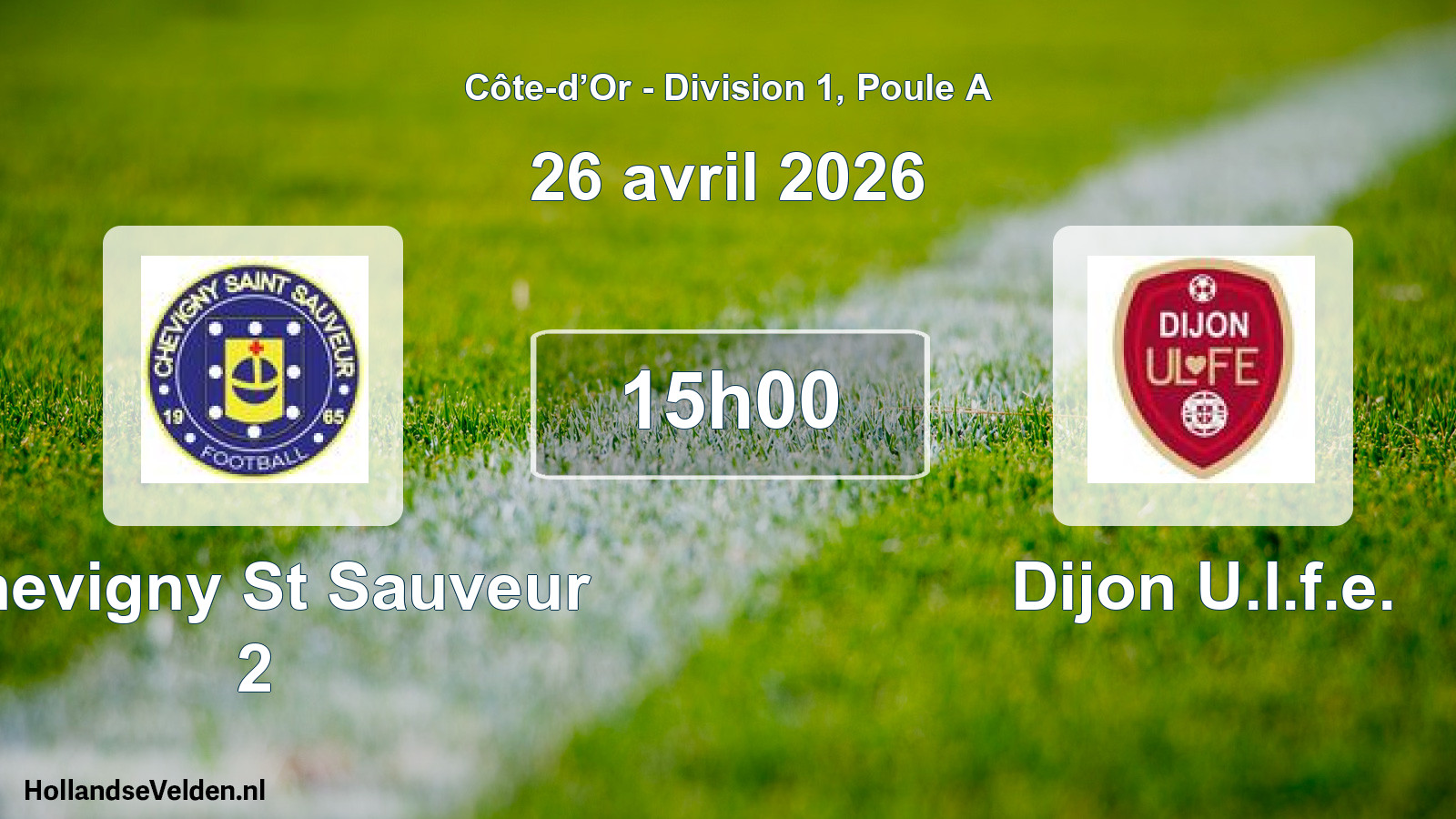 Scheduled Match: Chevigny St Sauveur 2 - Dijon U.l.f.e. (26 April 2026)