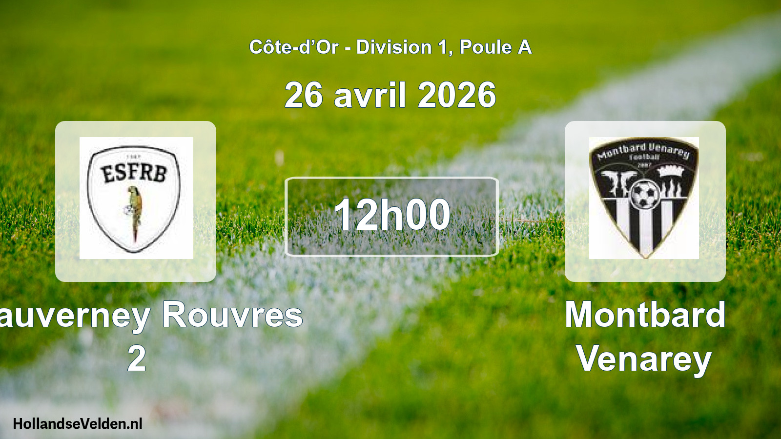 Scheduled Match: Fauverney Rouvres 2 - Montbard Venarey (26 April 2026)