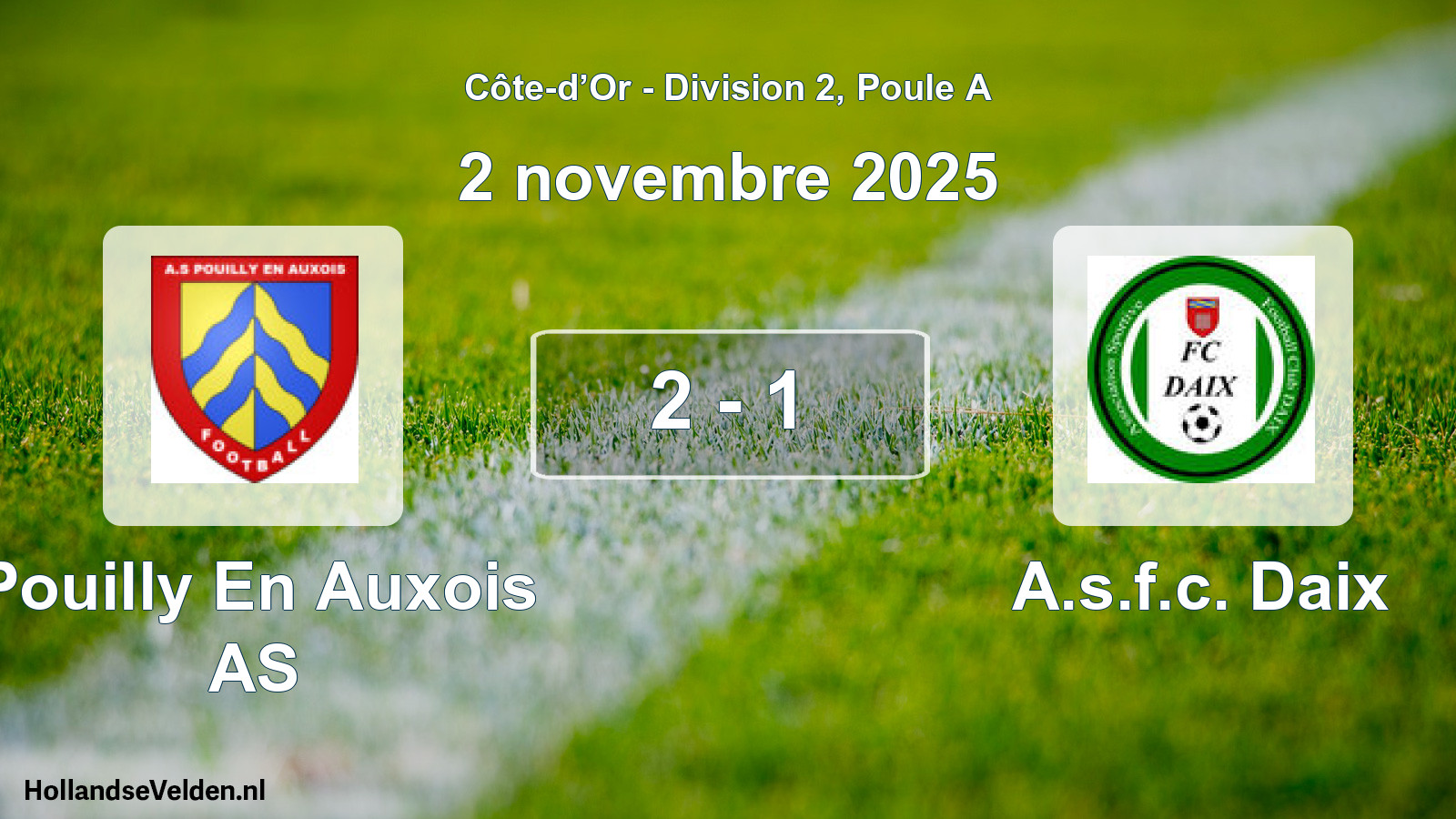 Gespeelde wedstrijd: Pouilly En Auxois AS - A.s.f.c. Daix 2 - 1 (2 november 2025)