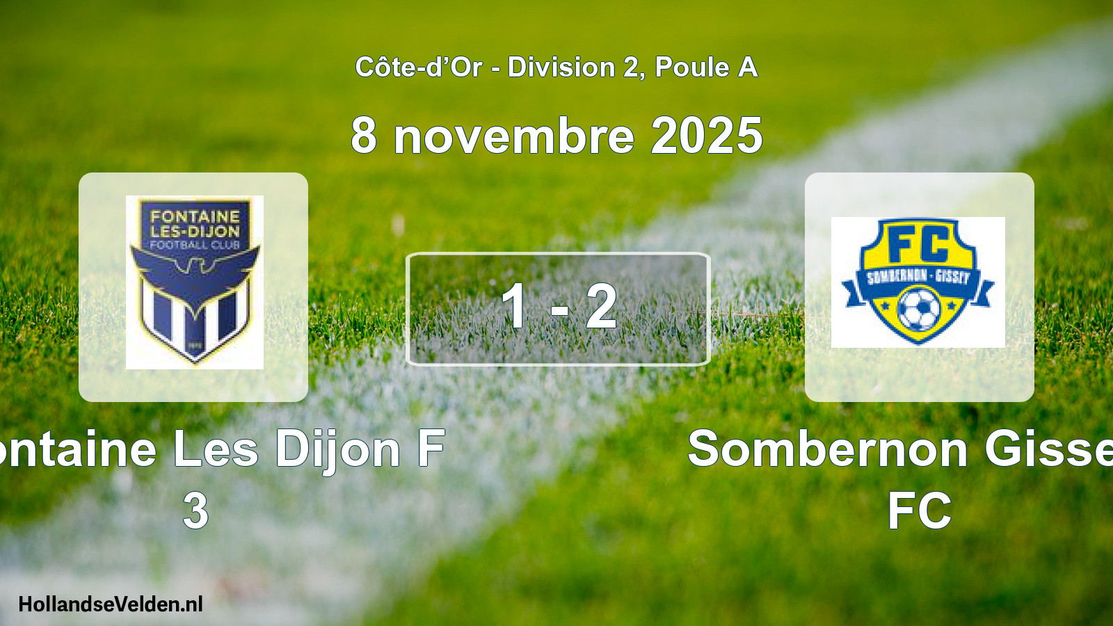 Total number of matches played: Fontaine Les Dijon F 3 - Sombernon Gissey FC 1 - 2 (8 November 2025)