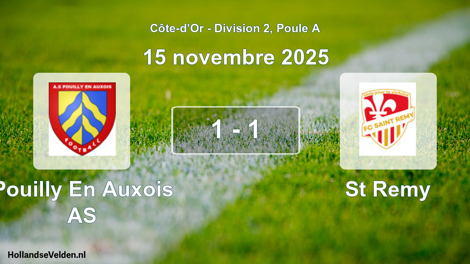 Match joué: Pouilly En Auxois AS - St Remy 1 - 1 (15 novembre 2025)