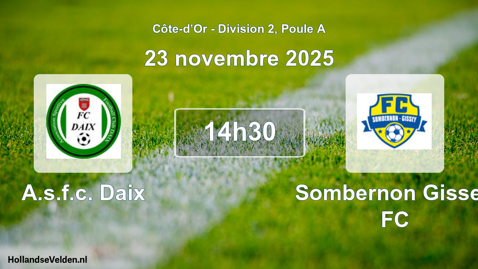 Match programmé: A.s.f.c. Daix - Sombernon Gissey FC (23 novembre 2025)