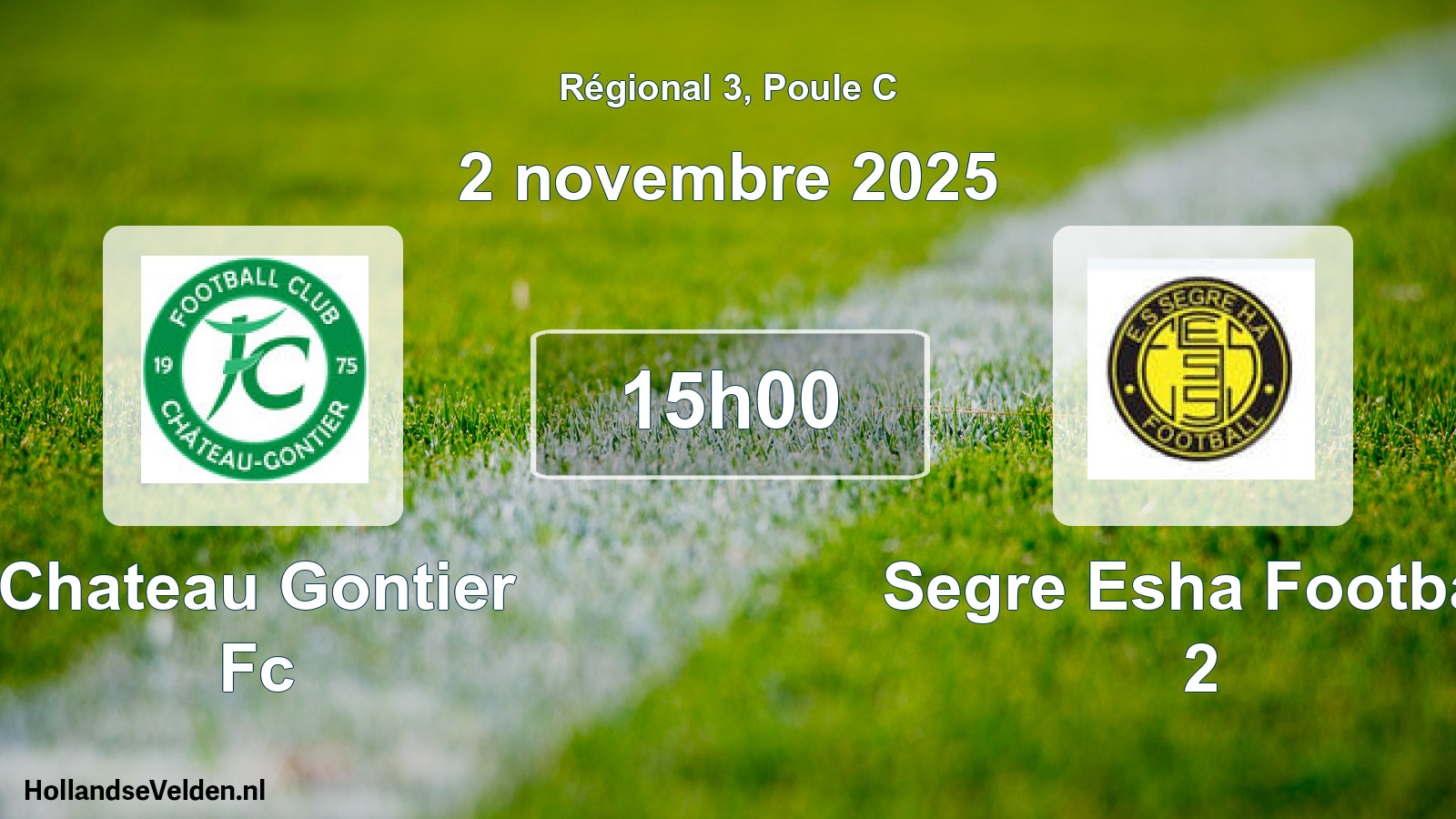 Geplande wedstrijd: Chateau Gontier Fc - Segre Esha Football 2 (2 november 2025)