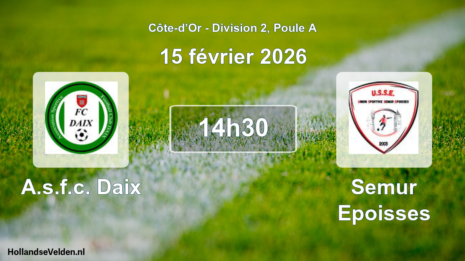 Match programmé: A.s.f.c. Daix - Semur Epoisses (15 février 2026)