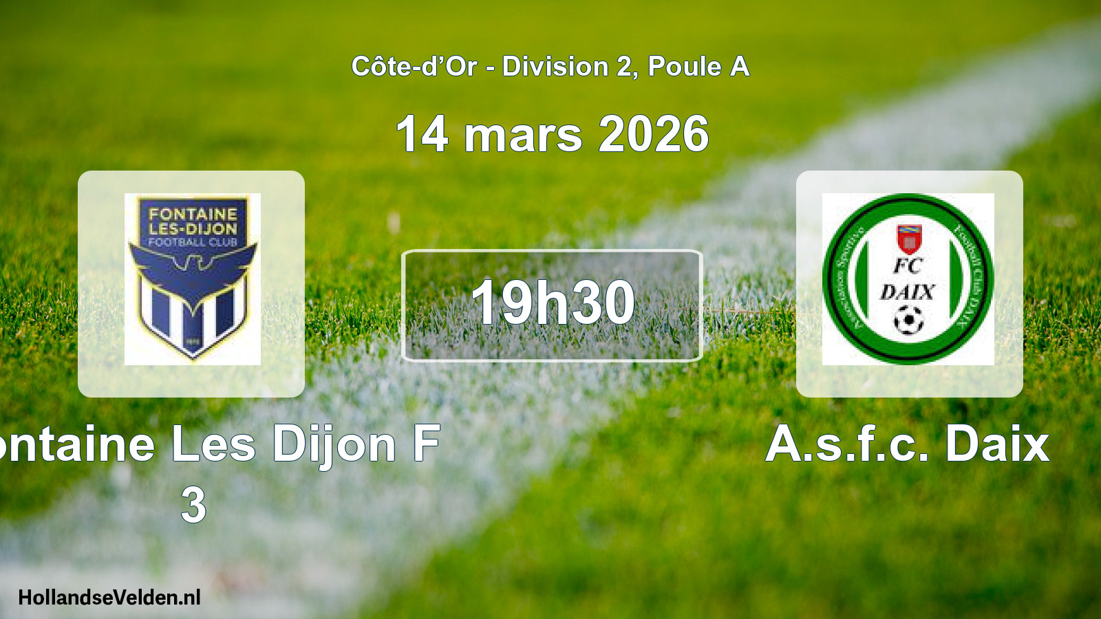 Match programmé: Fontaine Les Dijon F 3 - A.s.f.c. Daix (14 mars 2026)