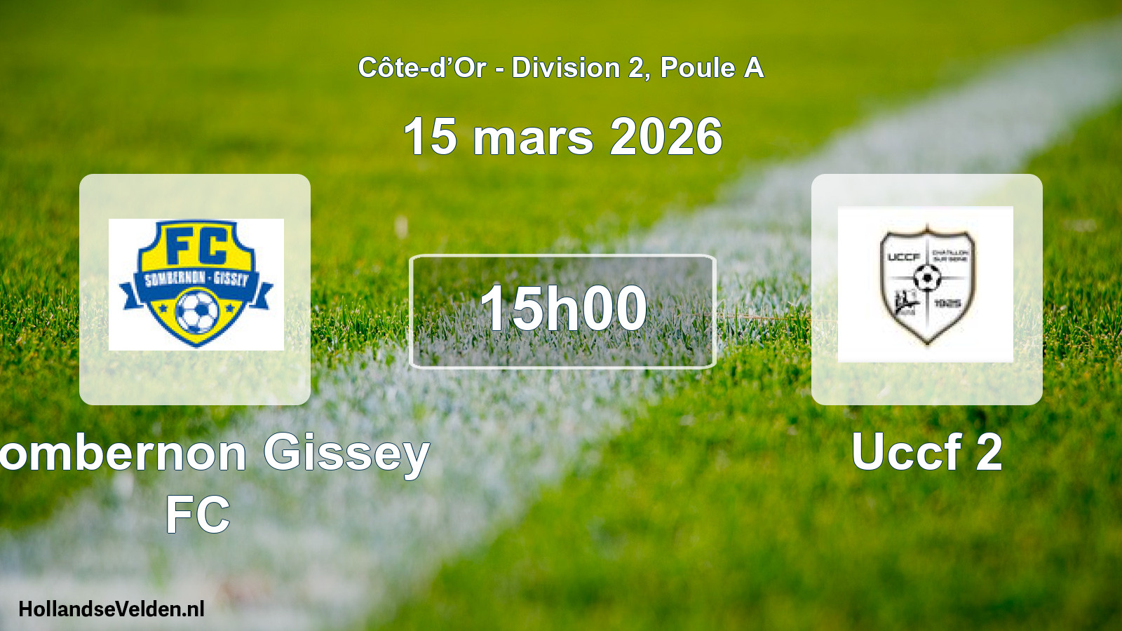 Geplande wedstrijd: Sombernon Gissey FC - Uccf 2 (15 maart 2026)