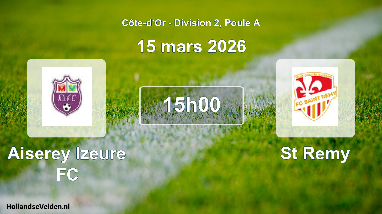 Scheduled Match: Aiserey Izeure FC - St Remy (15 March 2026)