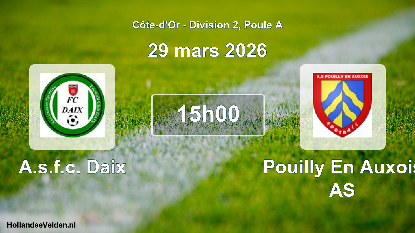 Match programmé: A.s.f.c. Daix - Pouilly En Auxois AS (29 mars 2026)