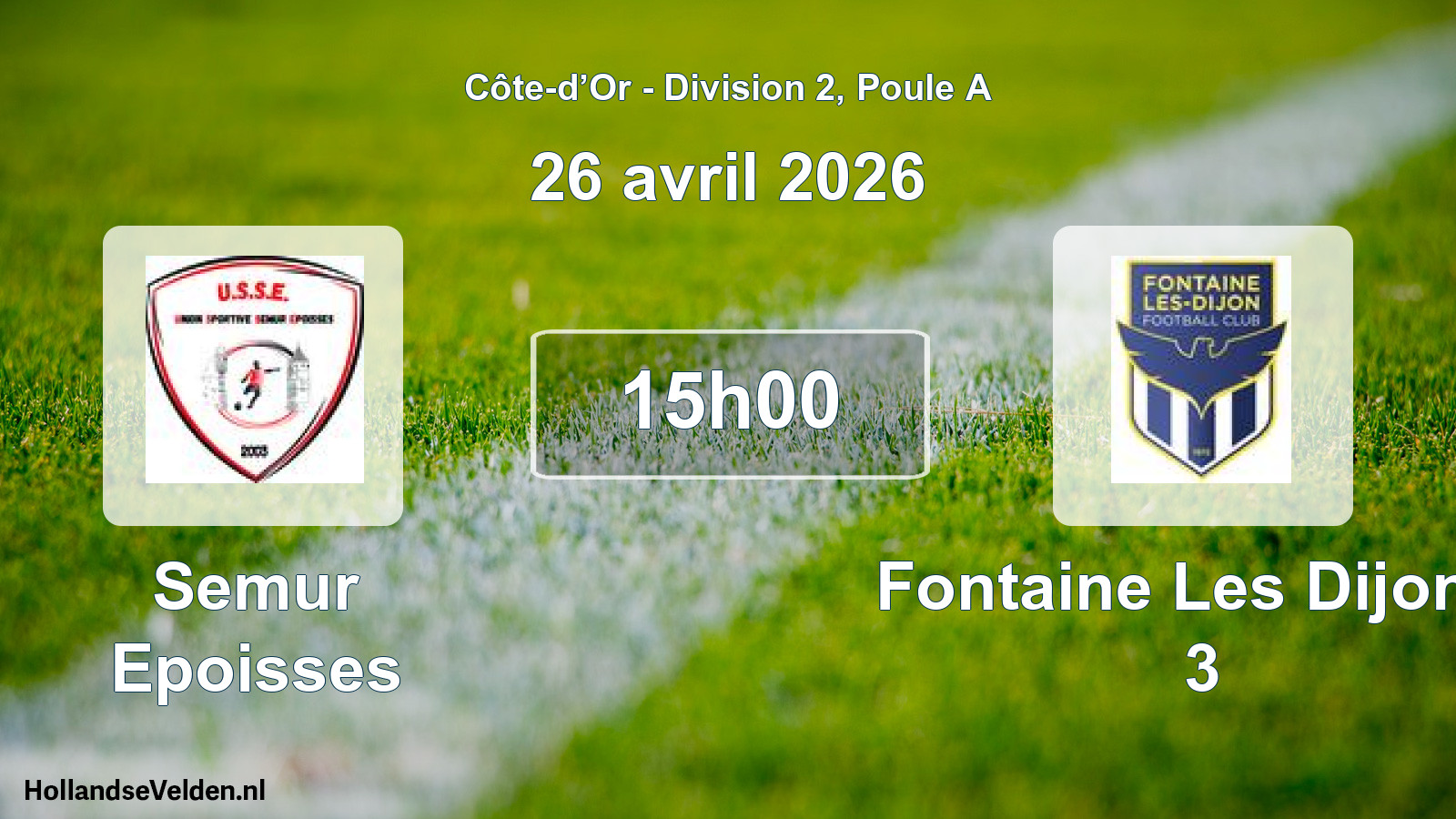 Match programmé: Semur Epoisses - Fontaine Les Dijon F 3 (26 avril 2026)