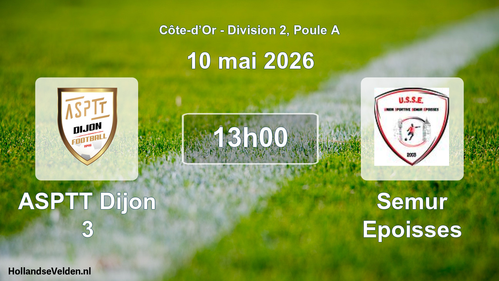 Scheduled Match: ASPTT Dijon 3 - Semur Epoisses (10 May 2026)