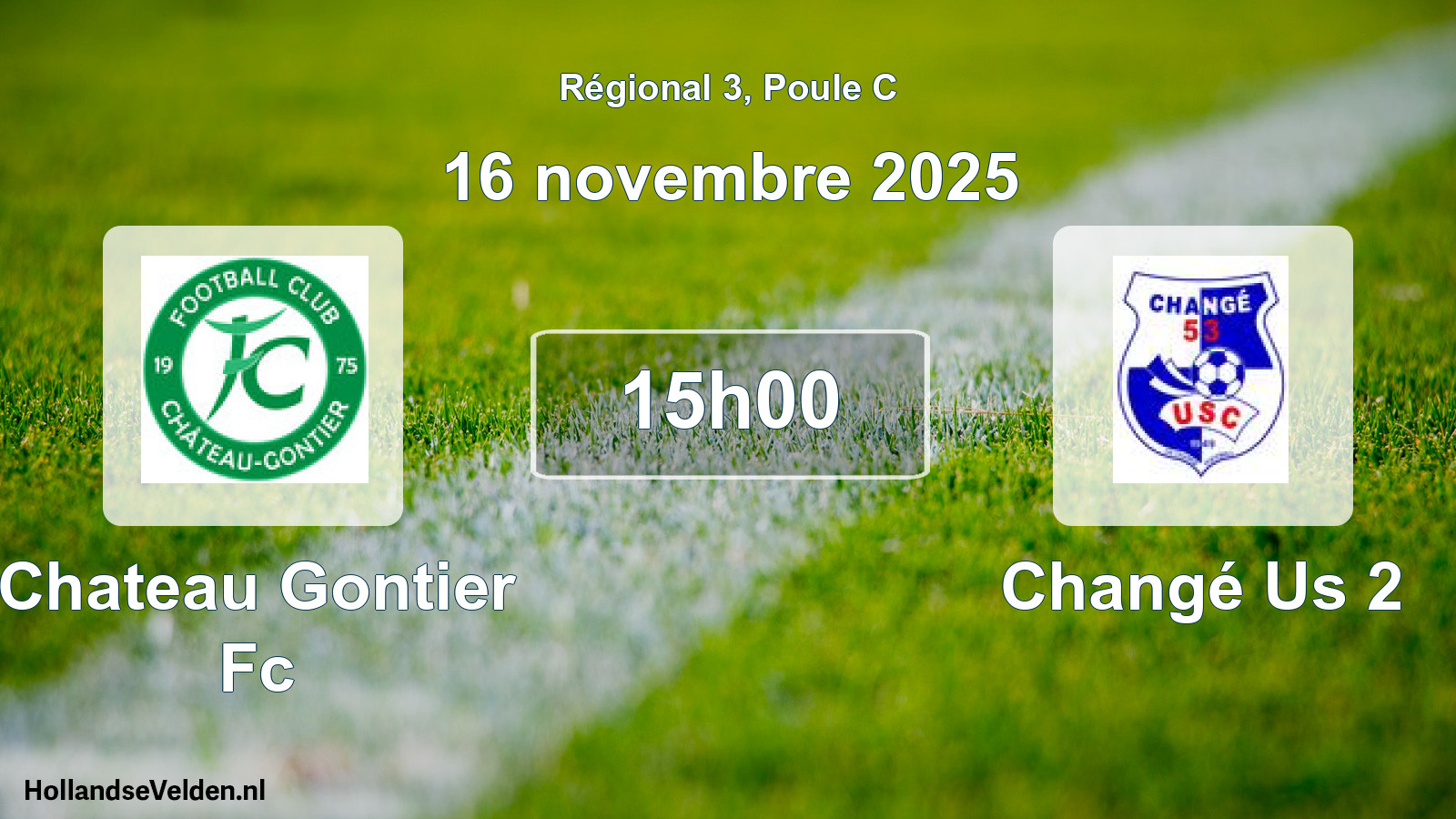 Geplande wedstrijd: Chateau Gontier Fc - Changé Us 2 (16 novembre 2025)