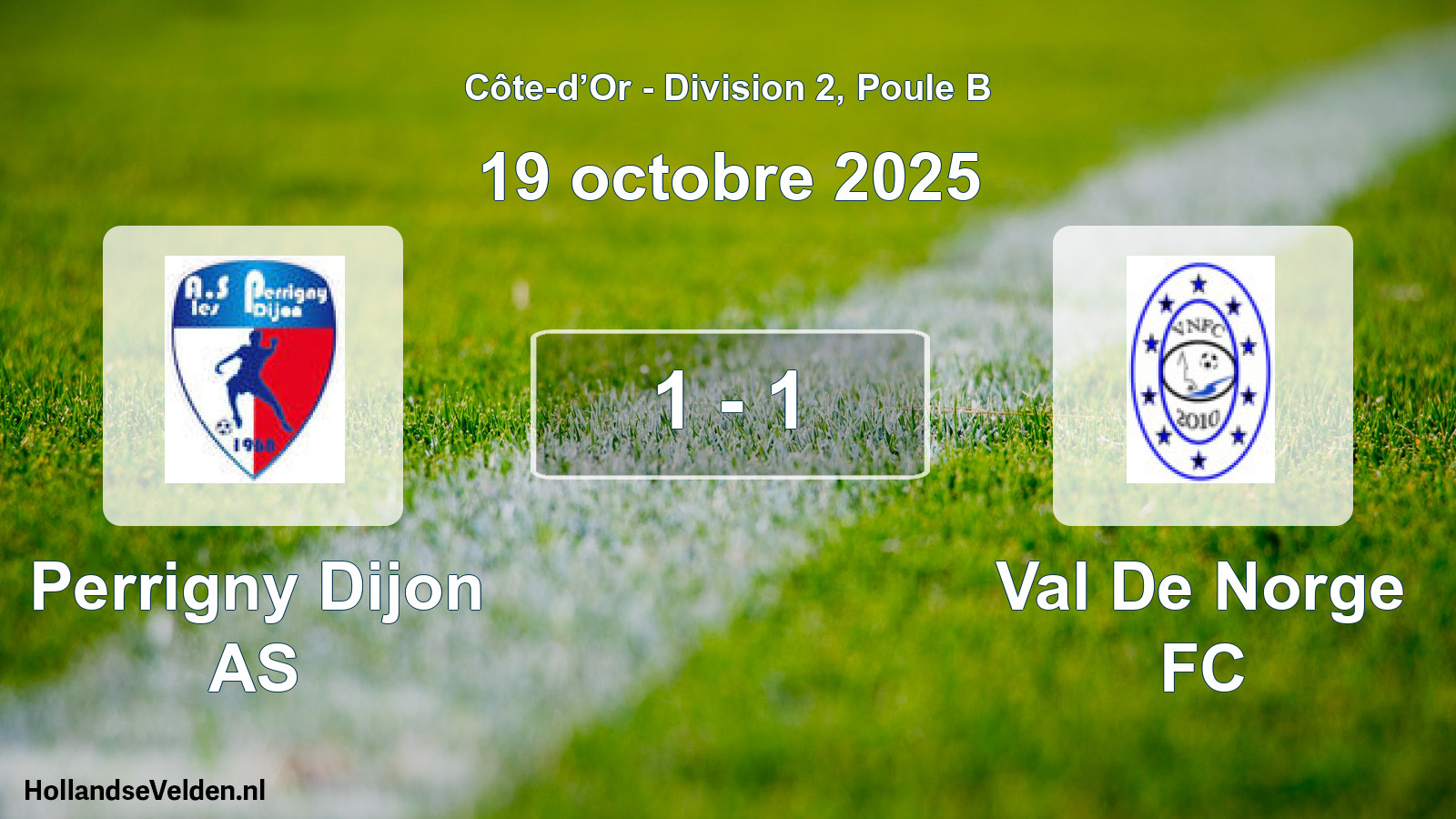 Total number of matches played: Perrigny Dijon AS - Val De Norge FC 1 - 1 (19 October 2025)