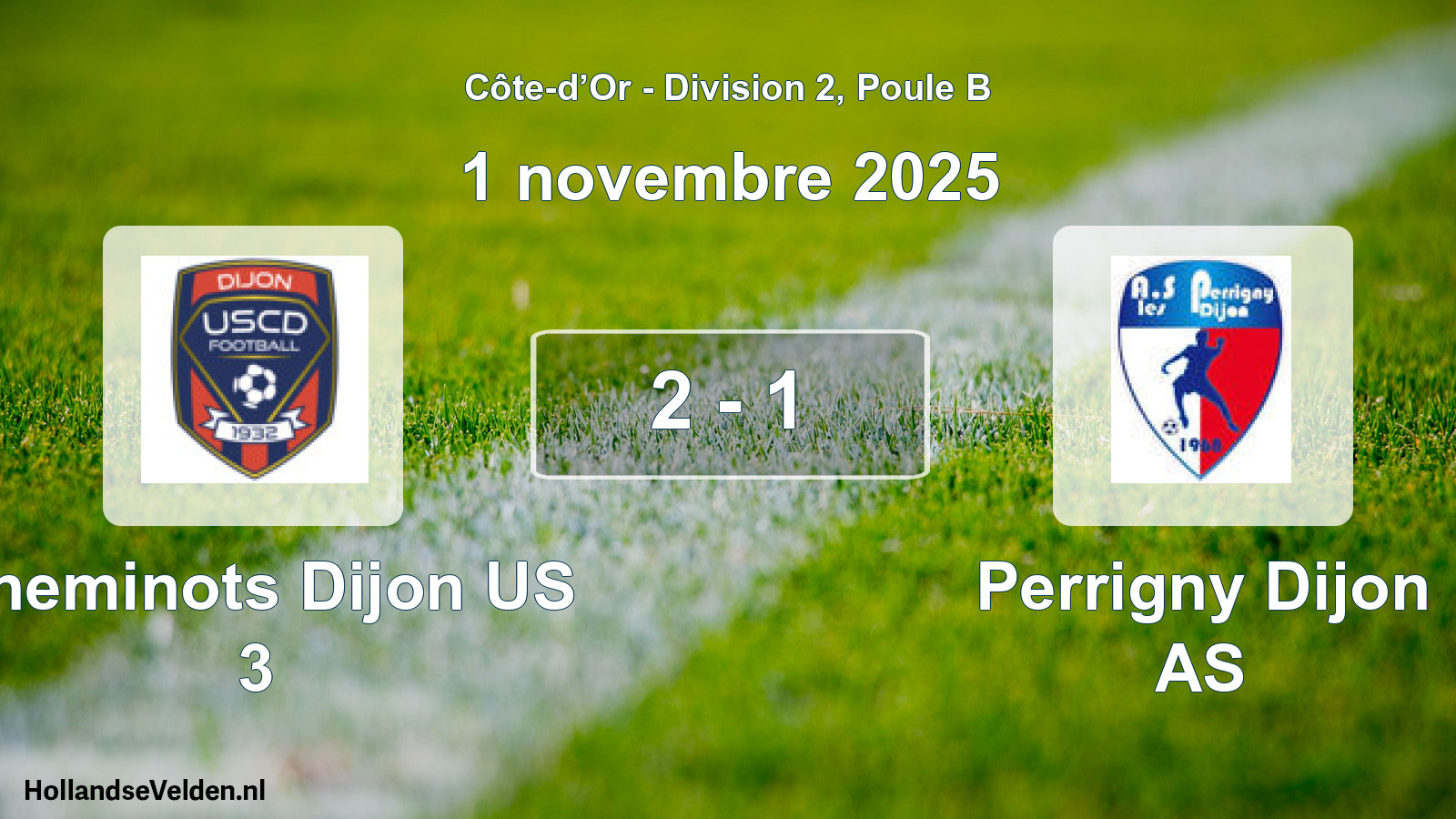 Match joué: Cheminots Dijon US 3 - Perrigny Dijon AS 2 - 1 (1 novembre 2025)