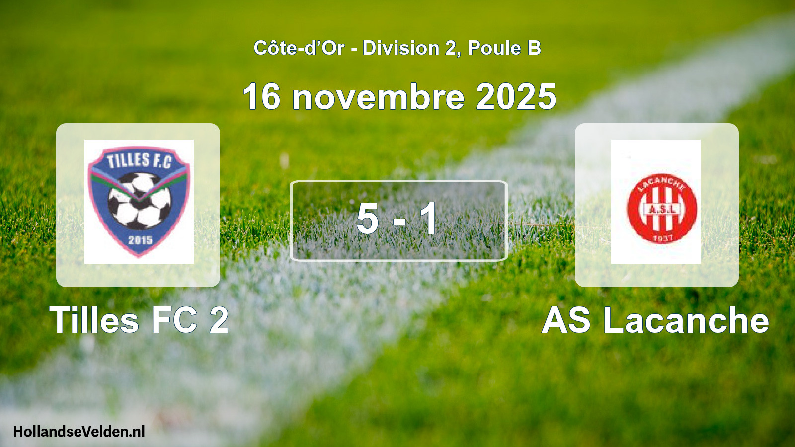 Match joué: Tilles FC 2 - AS Lacanche 5 - 1 (16 novembre 2025)