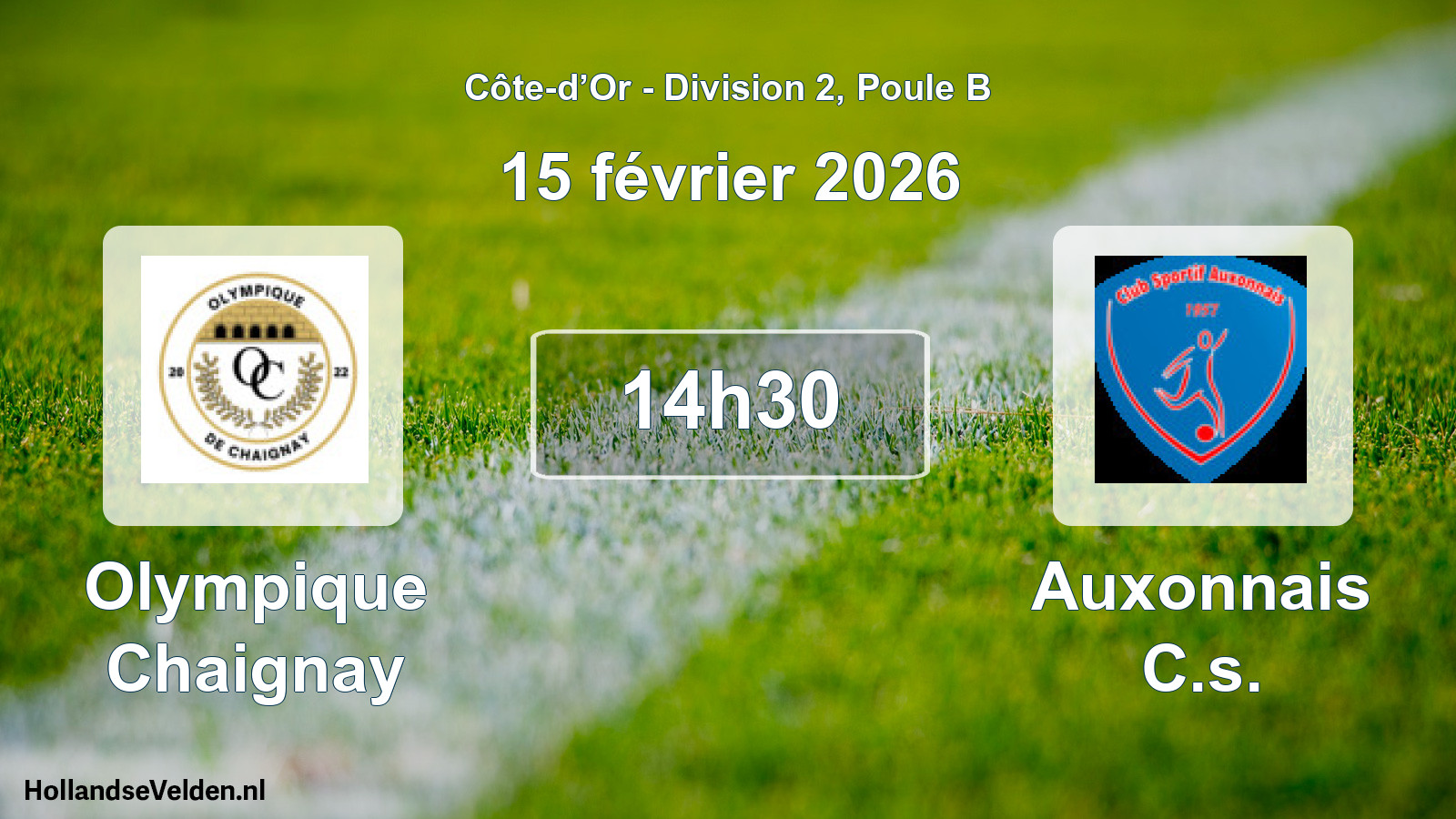 Geplande wedstrijd: Olympique Chaignay - Auxonnais C.s. (15 februari 2026)