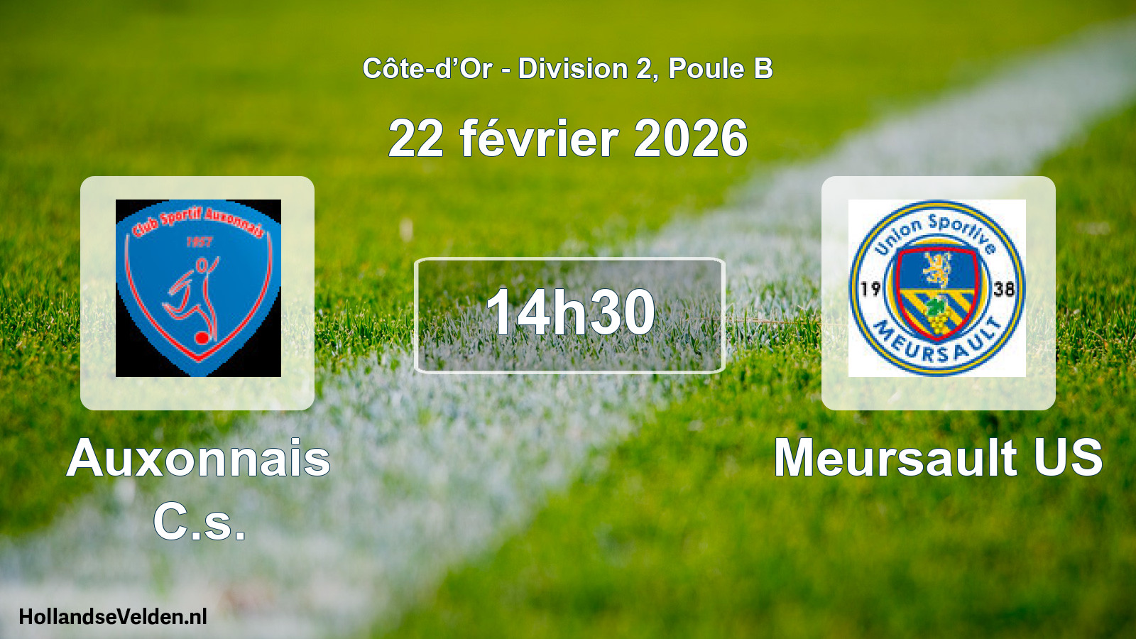 Scheduled Match: Auxonnais C.s. - Meursault US (22 February 2026)