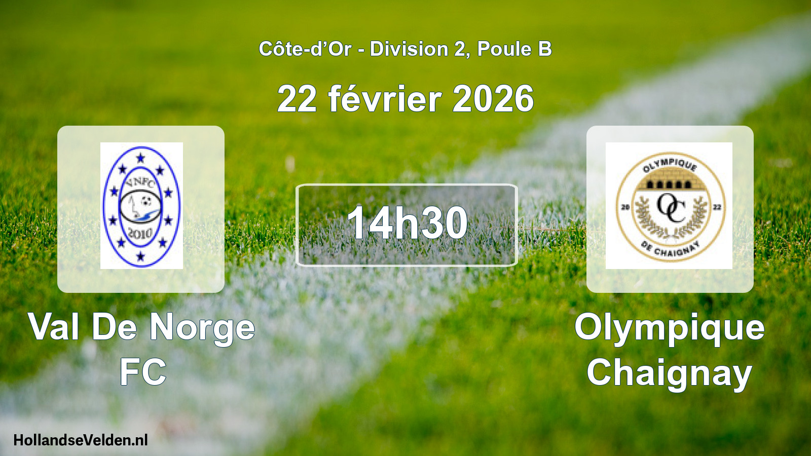 Match programmé: Val De Norge FC - Olympique Chaignay (22 février 2026)