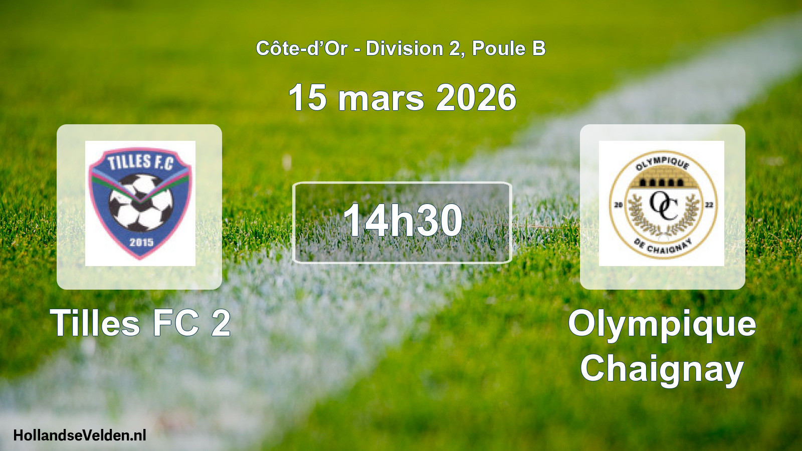 Match programmé: Tilles FC 2 - Olympique Chaignay (15 mars 2026)