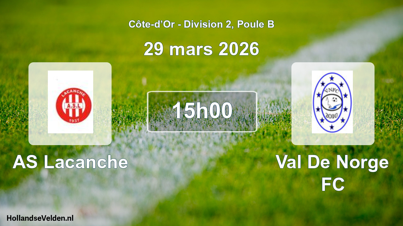 Scheduled Match: AS Lacanche - Val De Norge FC (29 March 2026)