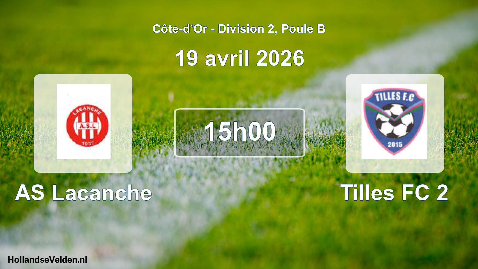Match programmé: AS Lacanche - Tilles FC 2 (19 avril 2026)