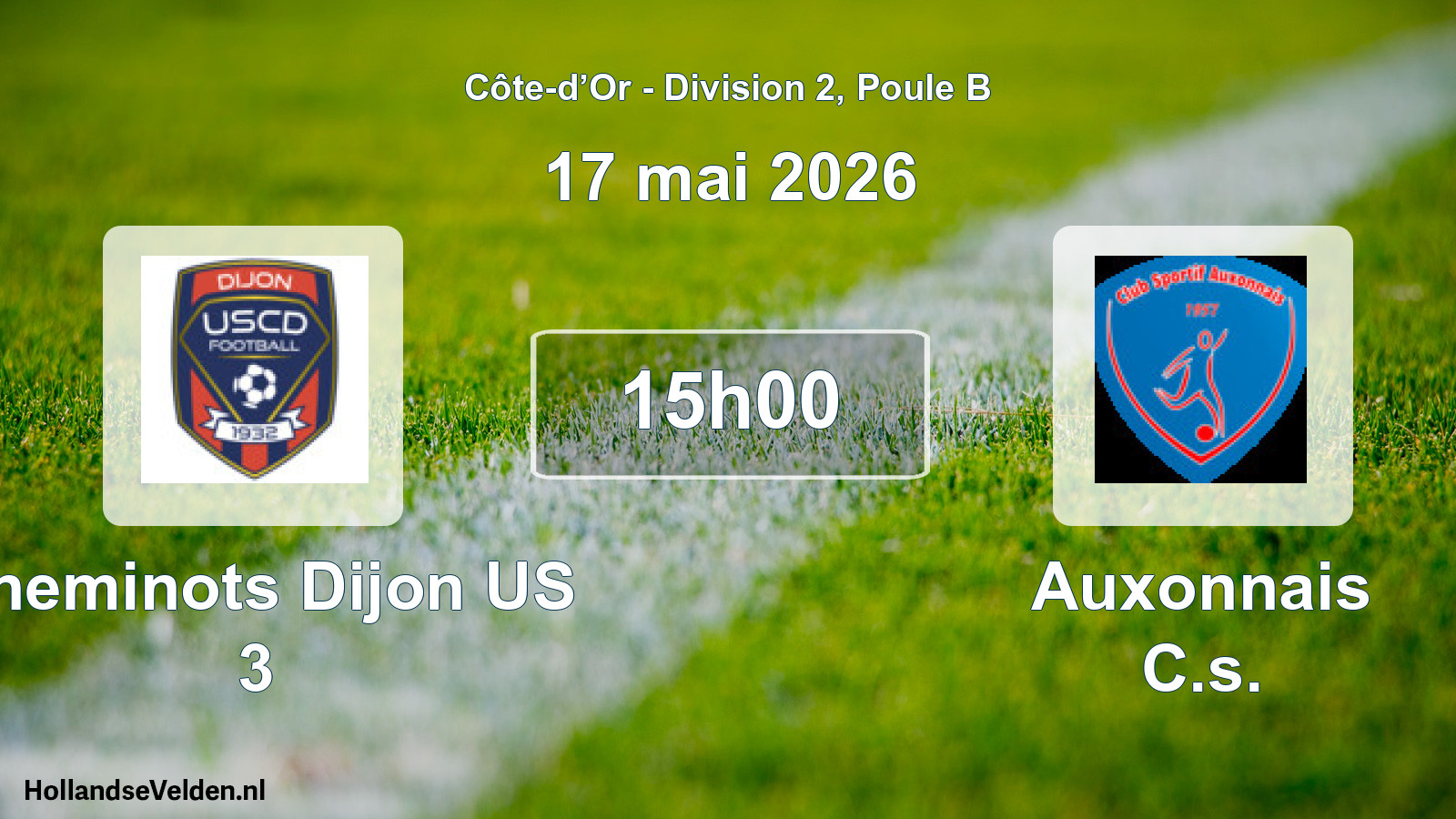 Match programmé: Cheminots Dijon US 3 - Auxonnais C.s. (17 mai 2026)