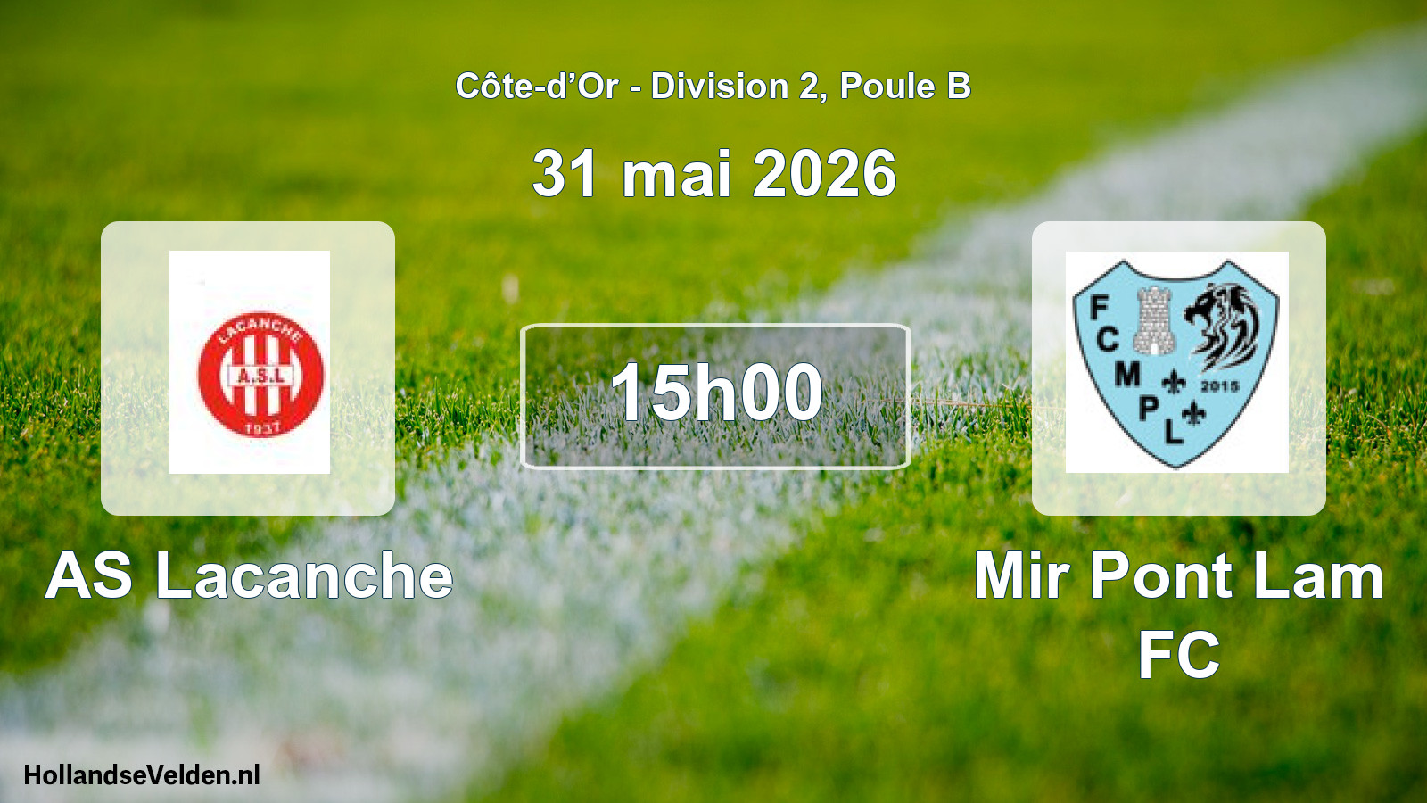 Match programmé: AS Lacanche - Mir Pont Lam FC (31 mai 2026)