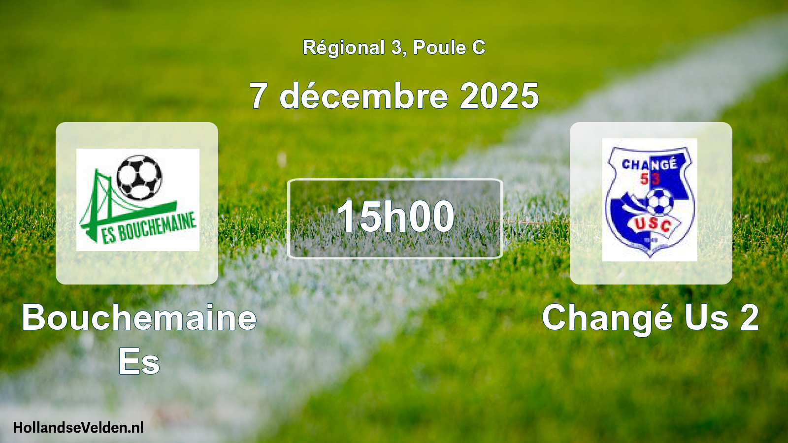 Geplande wedstrijd: Bouchemaine Es - Changé Us 2 (7 décembre 2025)