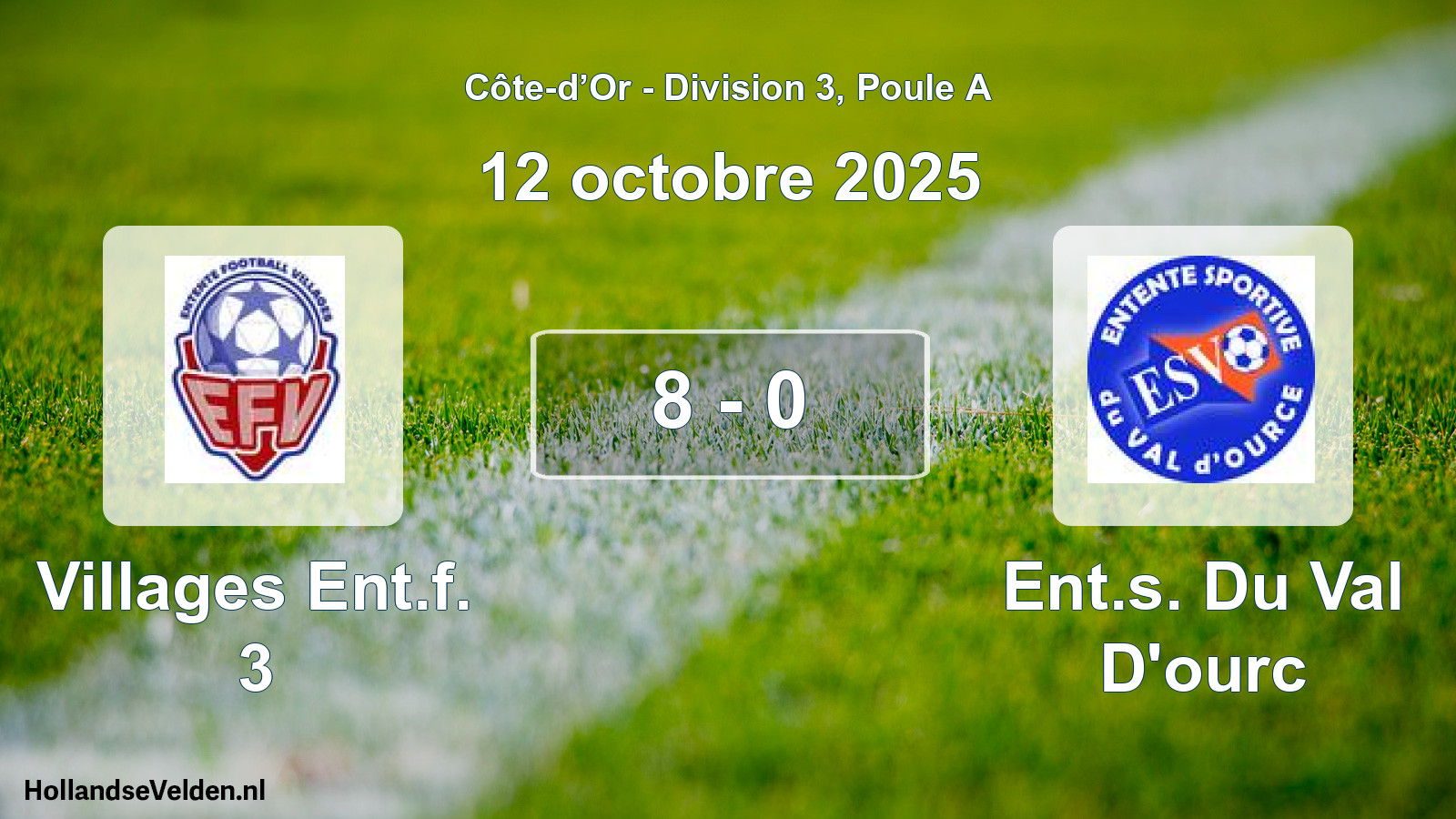 Total number of matches played: Villages Ent.f. 3 - Ent.s. Du Val D'ourc 8 - 0 (12 October 2025)